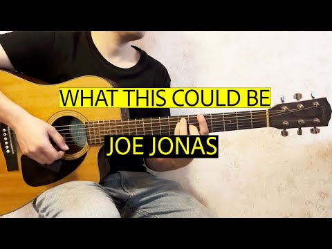 What This Could Be - Joe Jonas