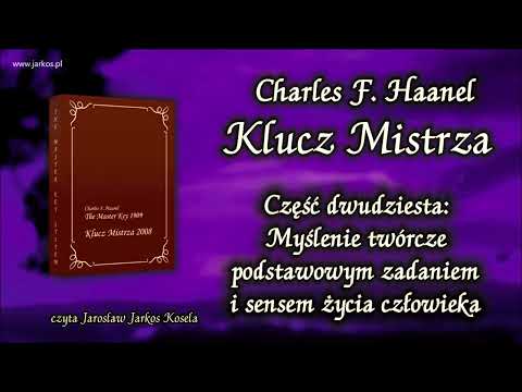 20. Klucz Mistrza - Część 20.  Myślenie twórcze podstawowym zadaniem i sensem życia człowiek