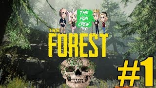 The FGN Crew Plays: The Forest Full Release #1 - The Beginning...Again?