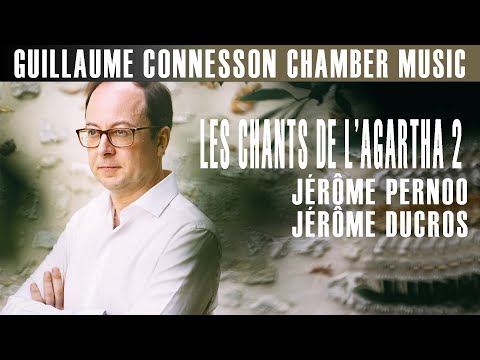 Connesson | Les Chants de l'Agartha 2 | Jérôme Pernoo · Jérôme Ducros