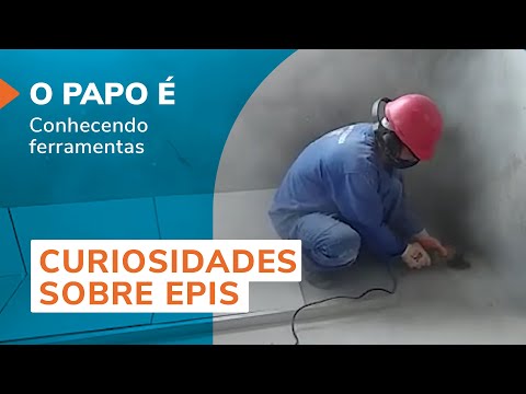 Curiosidades sobre EPIs: Equipamento de Proteção