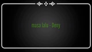 Download lagu Deny - Masa lalu cover by Danu Aditya ft. Shinky seto mp3