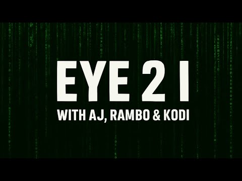 "EYE 2 I" WITH AJ, RAMBO, AND KODI [Ep 18] - September 16th, 2025