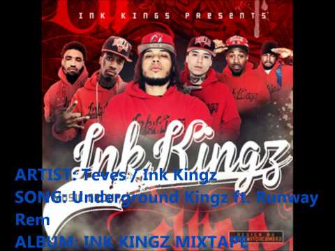 Teves - Underground Kingz ft. Runway Rem