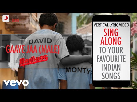 Gaaye Jaa-Male - Brothers|Official Bollywood Lyrics|Mohd. Irfan