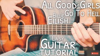 All The Good Girls Go To Hell Billie Eilish Guitar Tutorial // All The Good Girls Go To Hell Guitar