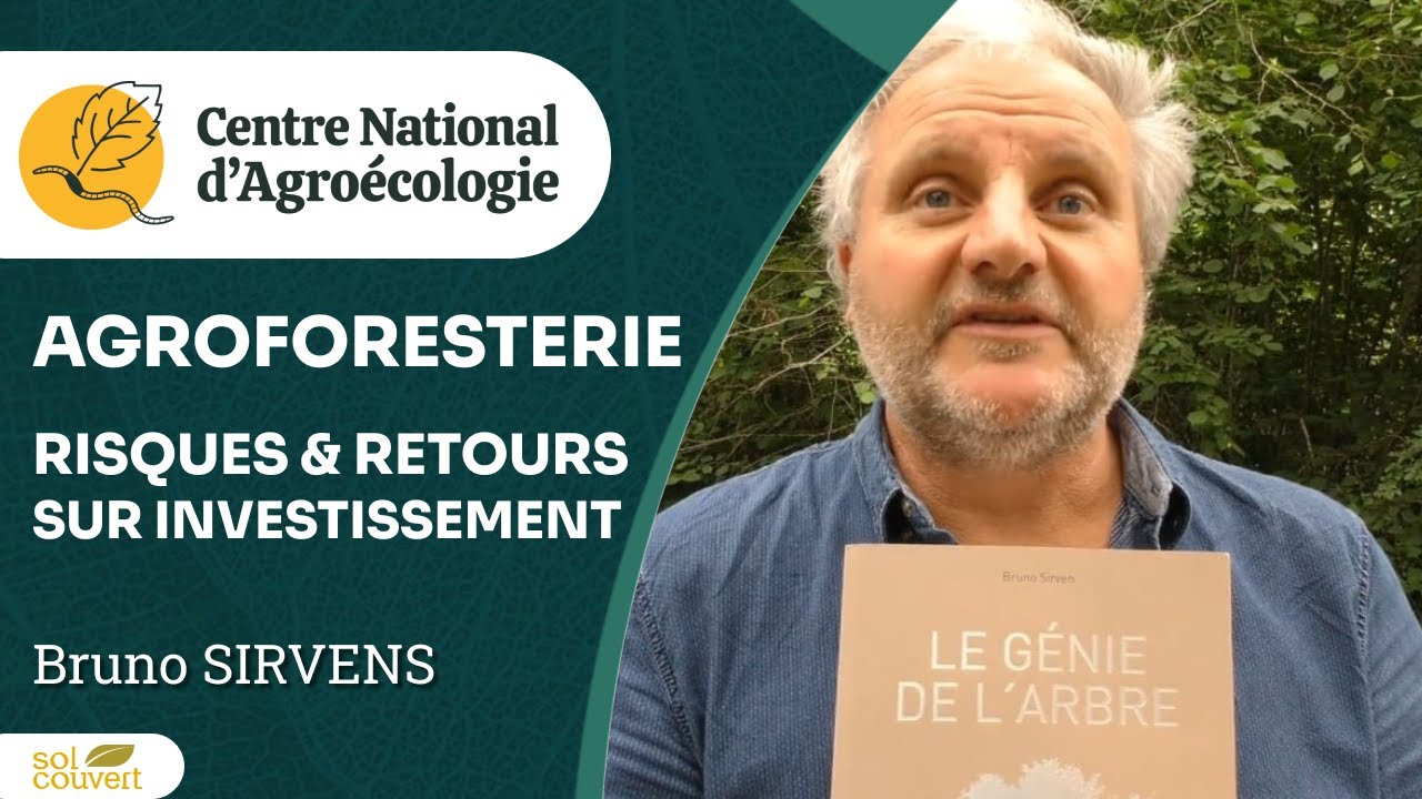 AGROFORESTERIE : INTÉRÊTS, RISQUES, RETOURS SUR INVESTISSEMENTS - CNA