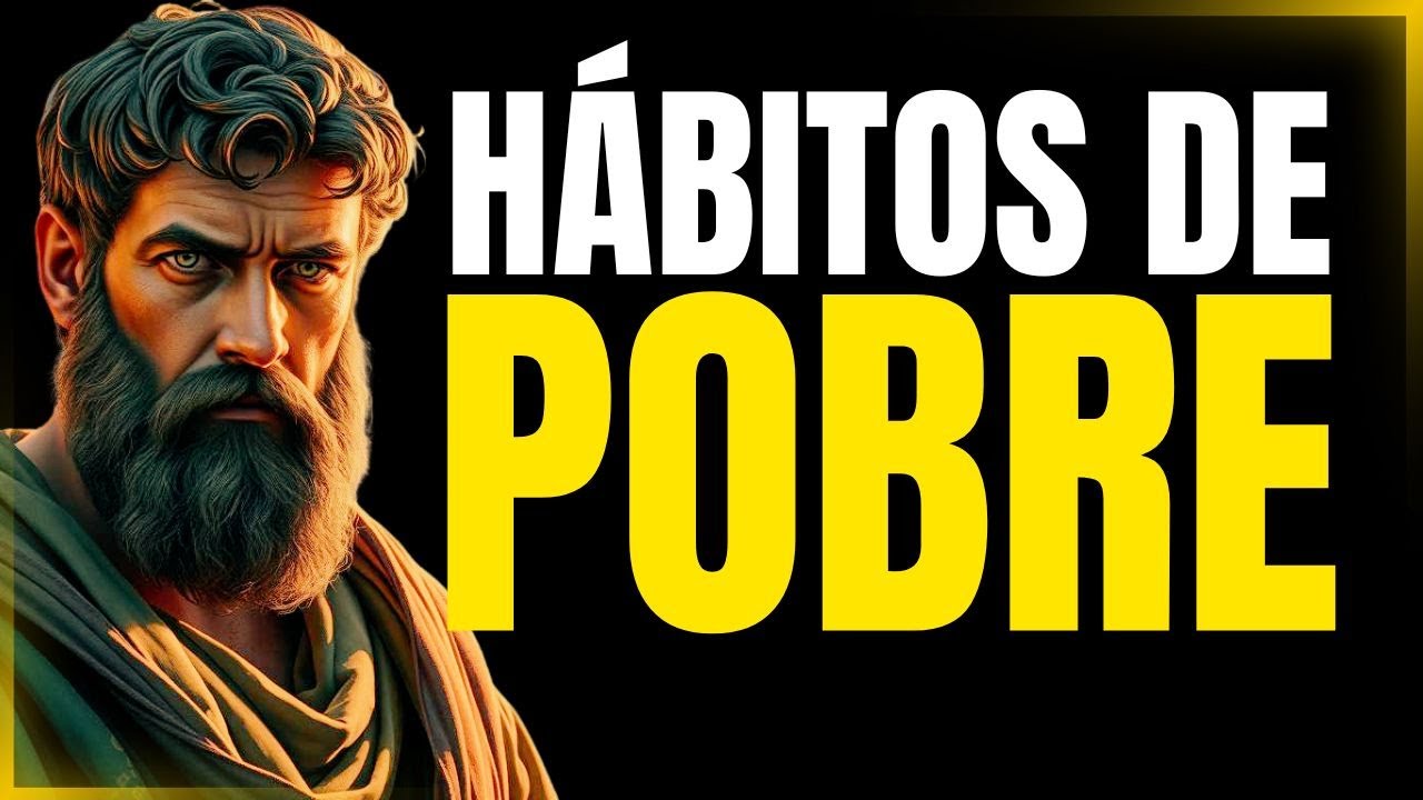 Hábitos de Pessoas Pobres Que Você Precisa Eliminar da Sua Vida Urgentemente l ESTOICO