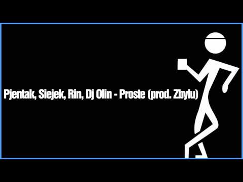 Pjentak, Siejek, Rin | Zbylu - Proste (feat. Dj Olin)