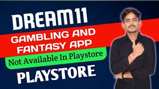 Why Dream11 Not On PlayStore। Gambling and fantasy App Not On PlayStore.