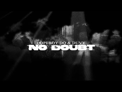 DQ x Duvy | NO DOUBT