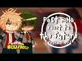 Past MHA React To The Future Beginning Of The Year React MAJOR SPOILERS BNHA MHA