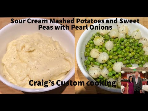 Delicious Sour Cream Mashed Potatoes and Sweet Peas with Pearl Onions.