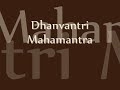 Dhanvantri Mantra Chants