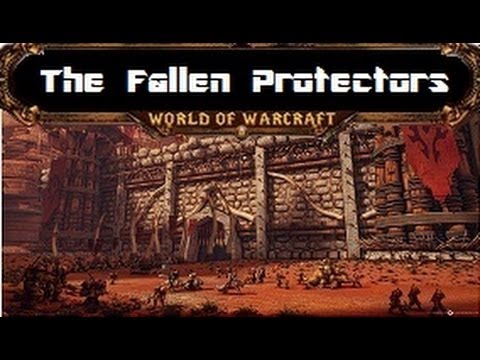 The Fallen Protectors - 10 Man Normal Guide - Siege of Orgrimmar