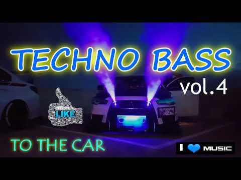 TECHNO BASS🔊 to the Car 🎧 vol.4