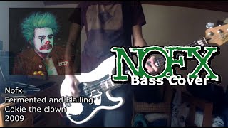 Nofx - Fermented and Flailing [Bass Cover]