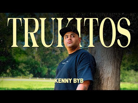 Kenny ByB - Trukitos (Video Oficial)