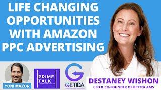 Life Changing Opportunities with Amazon PPC Advertising | Destaney Wishon