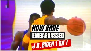 How KOBE BRYANT EMBARRASSED J.R. Rider 1 ON 1