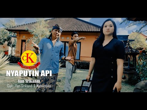 NYAPUTIN API - YAN SRIKANDI {Official Music Video}