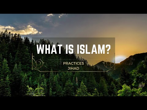 ISLAM 101 – What Is Islam? – Practices Of Islam – Jihad