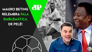 ‘O próprio Edson dizia: o Pelé NUNCA vai morrer’: Mauro Beting faz relato emocionante sobre Pelé