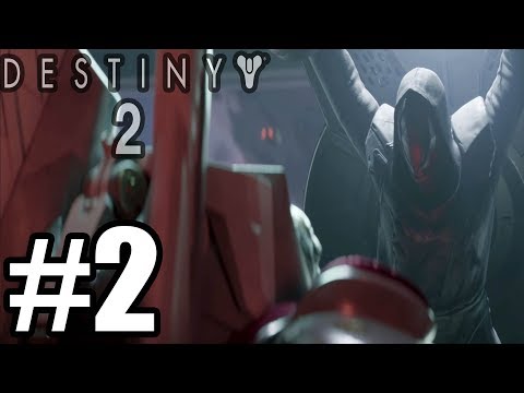 Destiny 2 Story Campaign Gameplay Walkthrough Part 2 - PS4 Pro