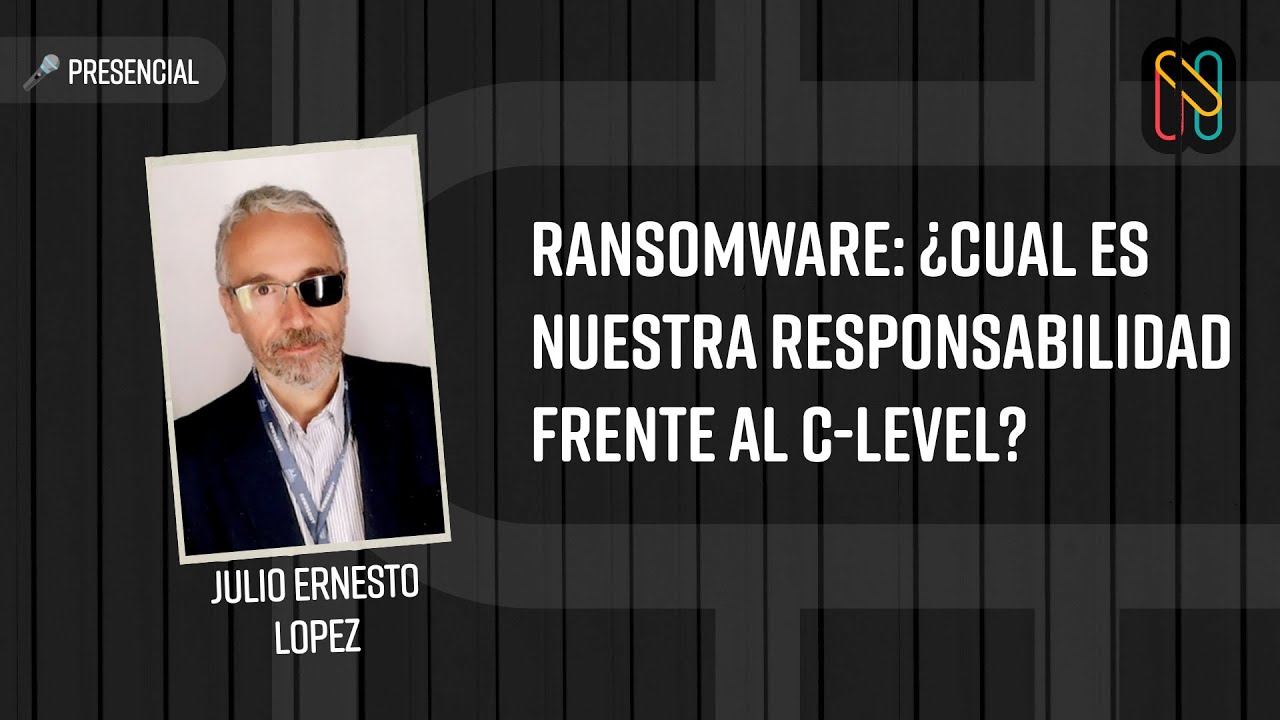 Ransomware: ¿Cual es nuestra responsabilidad frente al C-Level?