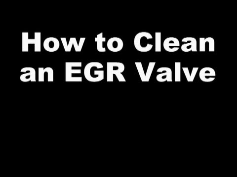 How to Clean an EGR Valve