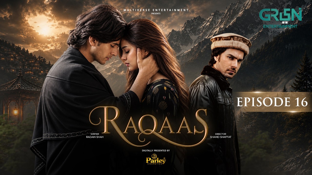 Raqaas Ep 16 (Subtitle) 27 October 26, Digitally Presented by Parley Cosmetics | Danyal Z - Komal M