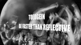 Toedgein / Be faster than reflective