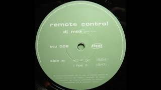 Remote Control – I Feel It