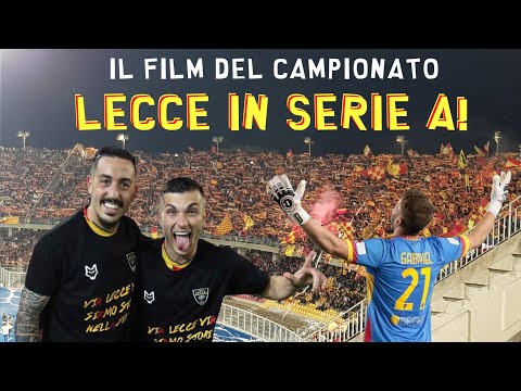 LECCE IN SERIE A! Tutti i gol - il Film del Campionato