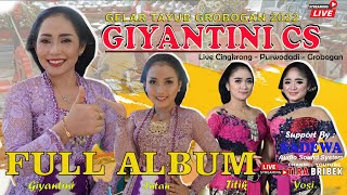 Download lagu GIYANTINI CS 2022 // TAYUB GROBOGAN FULL ALBUM // MADYO LARAS mp3