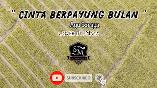 Download lagu CINTA BERPAYUNG BULAN - DANGDUT LAWAS - AYU SORAYA - COVER DANGDUT BY.MAYA - YAMAHA SX900 mp3 Download lagu CINTA BERPAYUNG BULAN - DANGDUT LAWAS - AYU SORAYA - COVER DANGDUT BY.MAYA - YAMAHA SX900 mp3