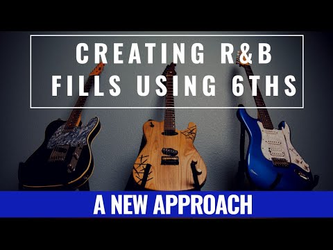 Creating R&B Fills Using 6ths-A New Approach