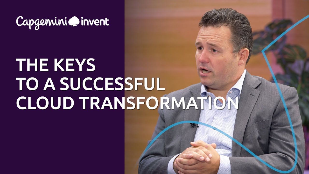 Capgemini Invent Talks: The Keys to a Successful Cloud Transformation