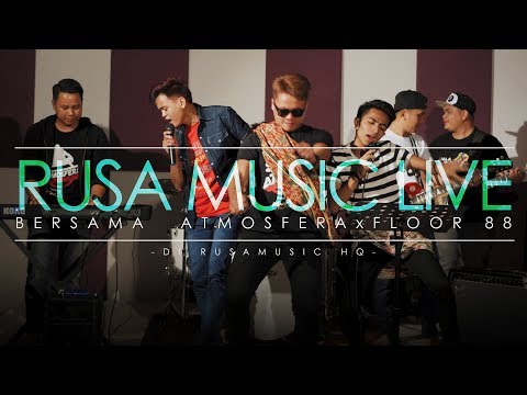 Atmosfera x Floor 88 - Tak Tun Tuang (Cover) [Rusa Music Live]