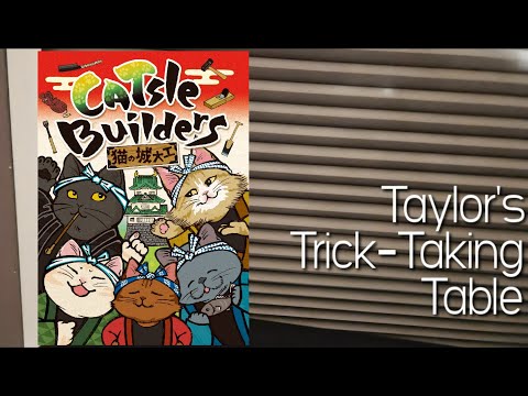 CATsle Builders ~ Taylor's Trick-Taking Table