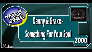 Danny & Graxx - Something For Your Soul - 2000