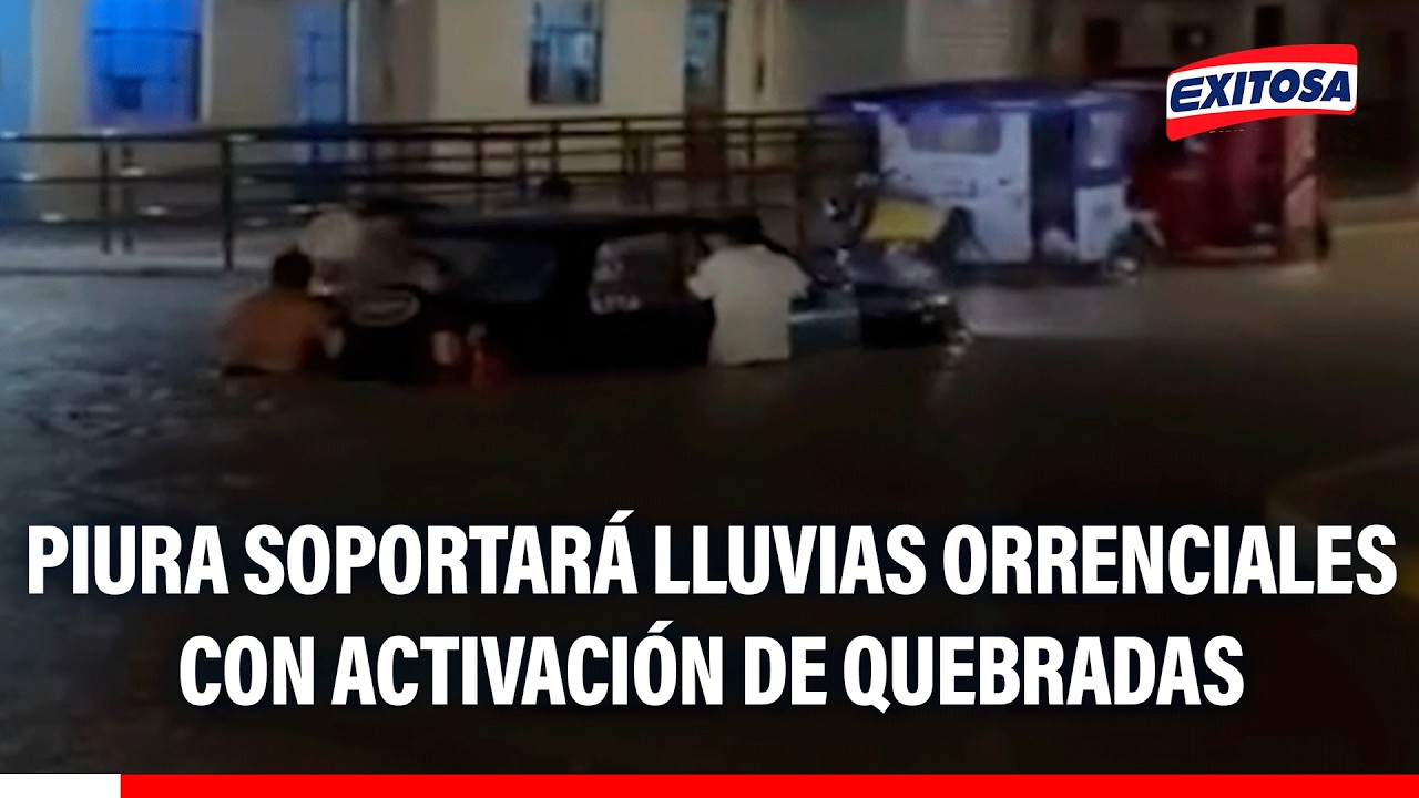 🔴🔵 Piura: La región soportará lluvias torrenciales con activación de quebradas