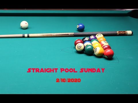 Straight Pool Sunday 2-16-2020