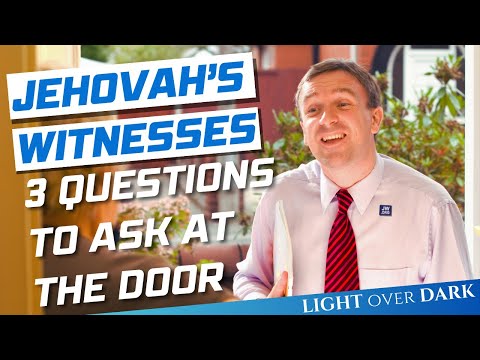 Jehovah's Witnesses, 3 Questions to Ask at The Door.