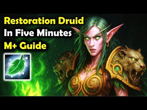 Restoration Druid 5-Minute Beginner's Guide for M+