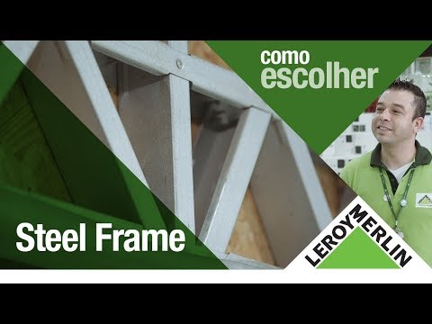 Como Escolher Steel Frame | Leroy Merlin
