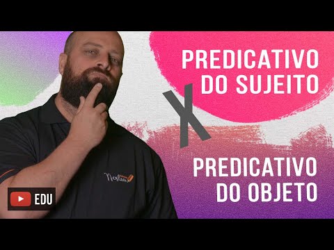 Predicativo do Sujeito x Predicativo do Objeto [Prof. Noslen]