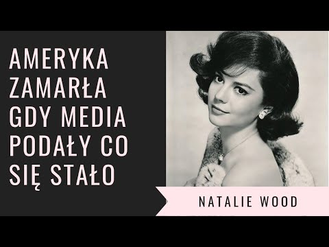 Historia zagadkowego rejsu Aktorki Natalie Wood