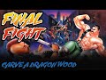 DRAGONAN Carve A Dragon Wood Final Fight 2 Cover