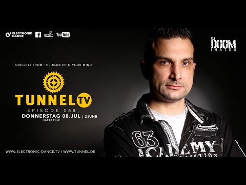 Tunnel TV ep068 w DJ DOOM Hardtrance Oldskool Hardstyle